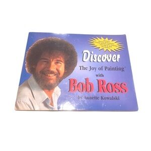 Discover The Joy of Painting with Bob Ross Book by Annette Kowalski Step By Step